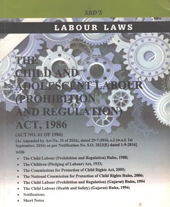 Child and Adolescent Labour [Prohibition  and Regulation] Act in ENGLISH  Edition 2017