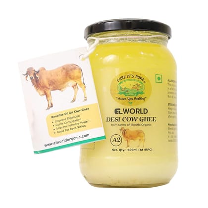 ELWORLD AGRO & ORGANIC FOOD PRODUCTS Gir Cow Ghee with A2 Protein |100% Organic|Vedic Bilona Method - 500 Ml