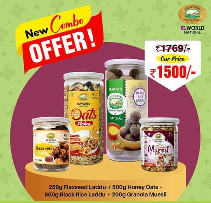 Elworld Organic Combo pack (Flaxseed laddu-250g,Honey oats 500g,Black rice laddu-600g,Granola Museli 200g)