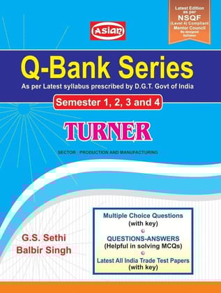 UP-TODATE Q-BANK (MCQ SOL. PAPER) NSQF SYLL. TURNER [Paperback] G.S. Sethi and Balbir Singh