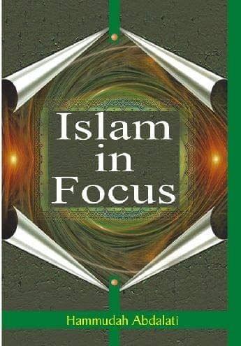 Islam in Focus [Paperback] M. Abdalati [Paperback] M. Abdalati