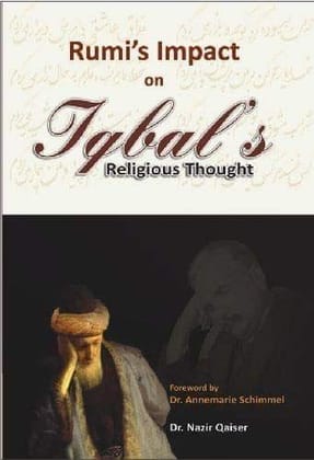 Rumis Impact On Iqbals Religious Thought [Hardcover] Dr. Nazir Qaisar [Hardcover] Dr. Nazir Qaisar