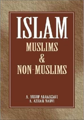 Islam, Muslims And Non-Muslims [Paperback] Y Al Qardavi [Paperback] Y Al Qardavi