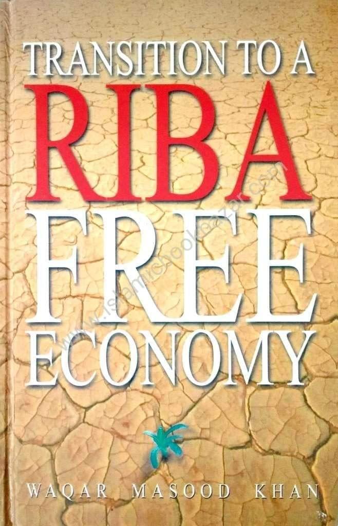 Transition To A Riba-Free Economy [Hardcover] Waqar M. Khan