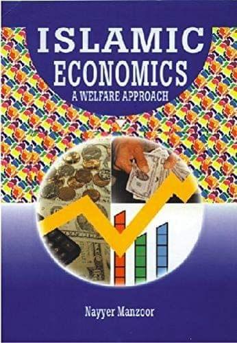 Islamic Economics - A Welfare Approach [Paperback] S. A. Siddiqui [Paperback] S. A. Siddiqui