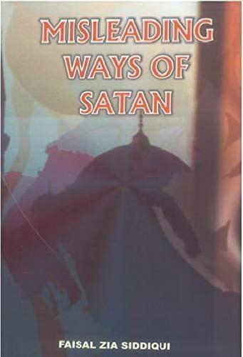 Misleading Ways Of Satan New Editon [Paperback] F. Z. Siddiqui [Paperback] F. Z. Siddiqui