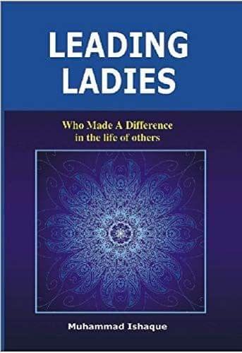 Leading Ladies-Who Made A Difference In The Lives Of Others [Paperback] M.M.A.Qadir [Paperback] M.M.A.Qadir