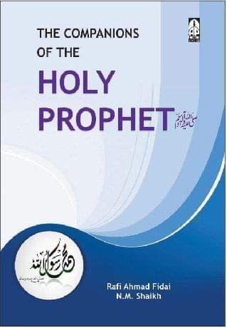 The Companions Of The Holy Prophet New Edition [Hardcover] Fidai,N.Shaikh
