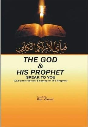 The God & His Prophet Speak To You [Paperback] Ibne Ghouri [Paperback] Ibne Ghouri