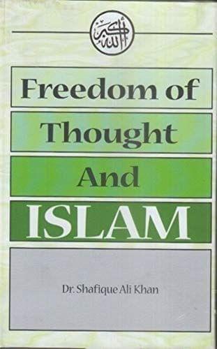 FREEDOM OF THOUGHT AND ISLAM [Hardcover] Dr. S. Ali Khan