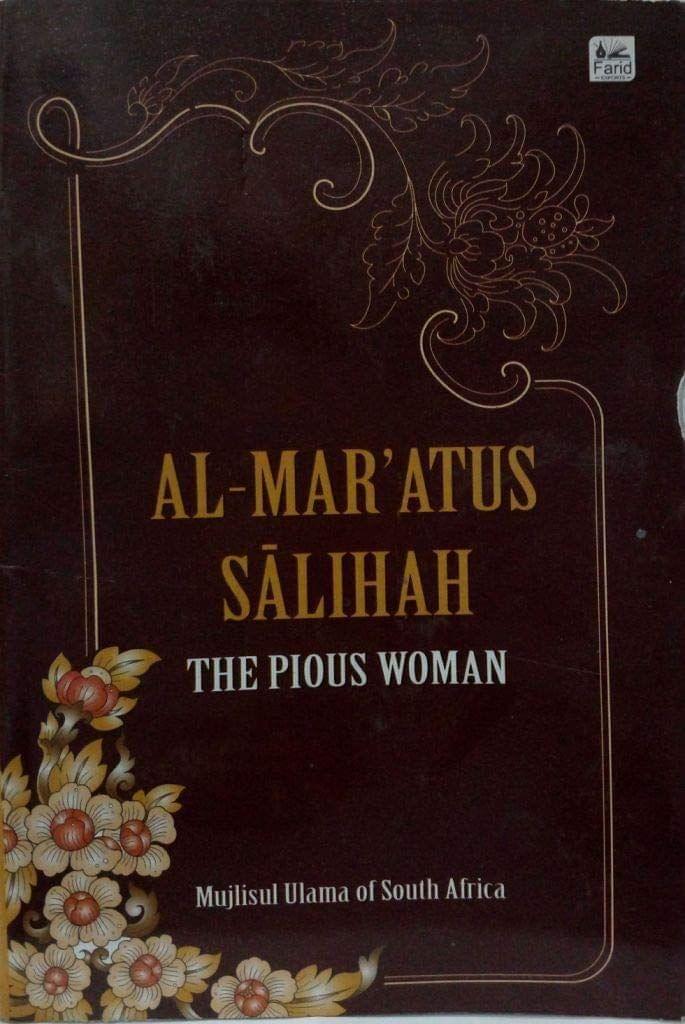 The Pious Women-Al Maratus Salihah [Paperback] M. Ulama [Paperback] M. Ulama