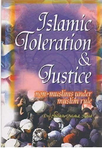 Islamic Toleration & Justice Non-Muslims Under Muslim Rule [Hardcover] Dr. S. M. Iqbal