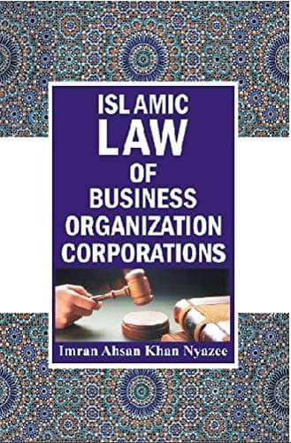 Islamic Law of Business Organization Corporations [Hardcover] I.A.K.Niyazee