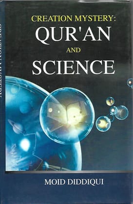 Creative Mystery: Quran And Science [Hardcover] Siddiqui, Moid