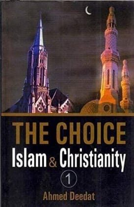 CHOICE OF ISLAM AND CHRISTIANITY (2 Vols. Set) [Paperback] Ahmed Deedat