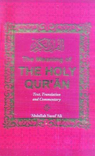 The Meaning of The Holy Qur'an With Commentary [Hardcover] Abdullah Yusuf Ali [Hardcover] Abdullah Yusuf Ali
