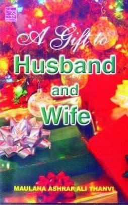 A gift for Muslim Groom - Muhammad Haneef Abdul Majeed [Paperback] Maulana Ashraf Ali Thanvi [Paperback] Maulana Ashraf Ali Thanvi