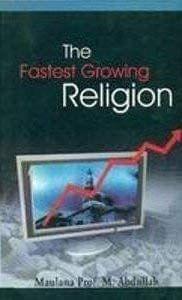 The Fastest Growing Religion Islam [Paperback] M. Abdullah [Paperback] M. Abdullah