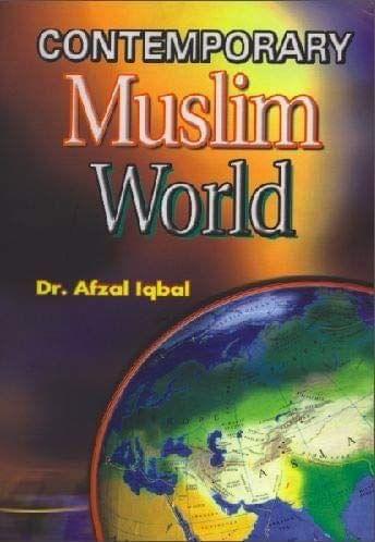 Contemporary Muslim World [Hardcover] Dr. Afzal Iqbal