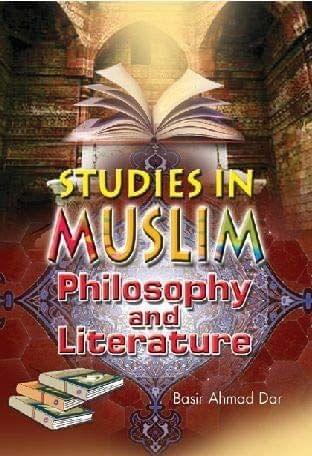 Studies In Muslim Philosophy And Literature [Hardcover] Bashir A. Dar