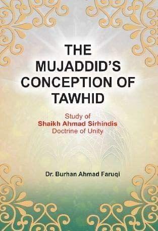 The Mujaddids Conception Of Tawhid [Hardcover] Dr. Burhan Ahmad Faruqi