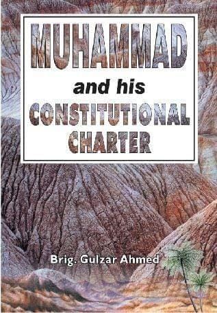 Muhammad And His Constitutional Charter [Hardcover] Brig.G. Ahmed - Stationery | Buy online on ZillyBuy