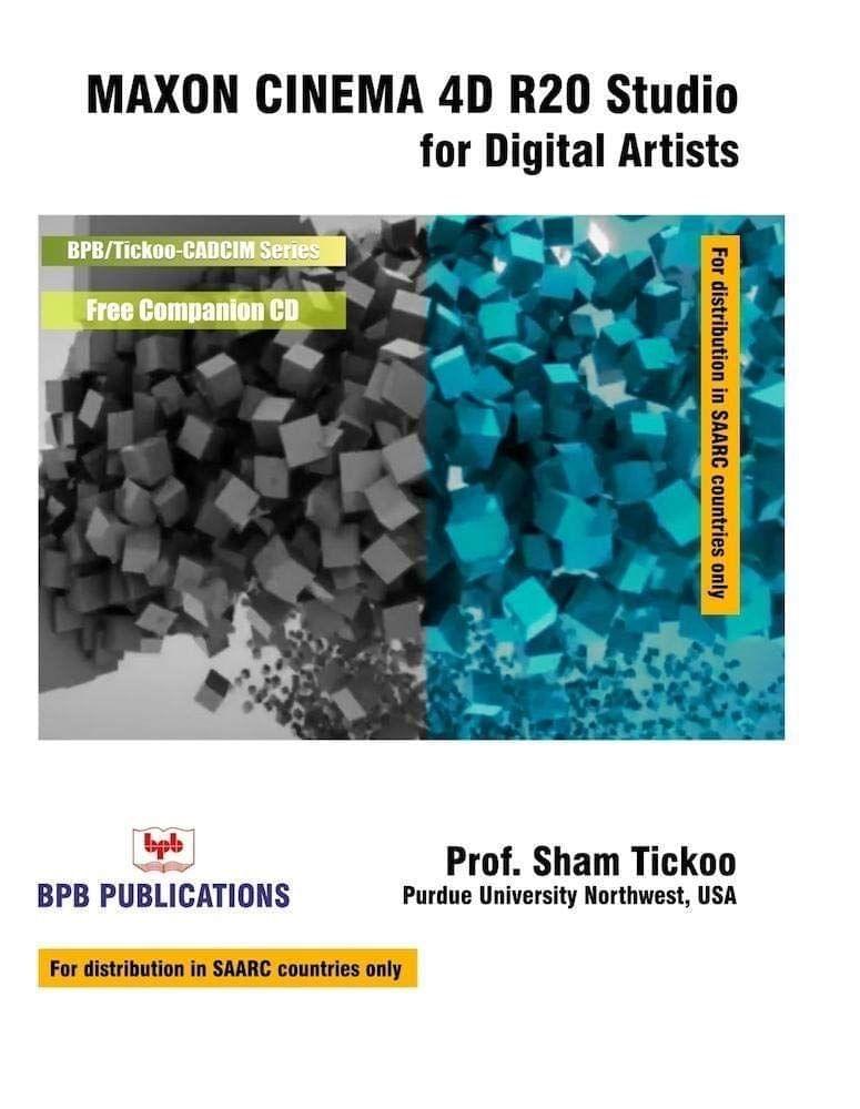 MAXON CINEMA 4D R20 Studio for Digital Artists [Paperback] Sham Tickoo/TIET