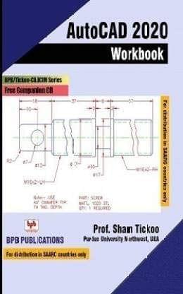 AutoCAD 2020 Workbook [Paperback] Sham Tickoo/TIET