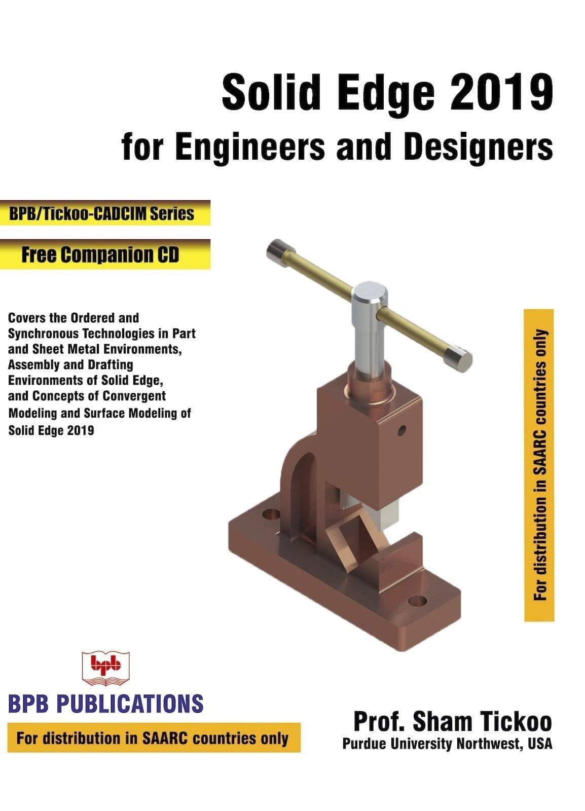 Solid Edge 2019 for Engineers & Designers [Paperback] Tickoo, Prof. Sham