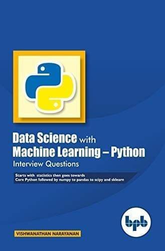 Data Science with Machine Learning ? Python Interview Questions [Paperback] Vishwanathan Narayanan