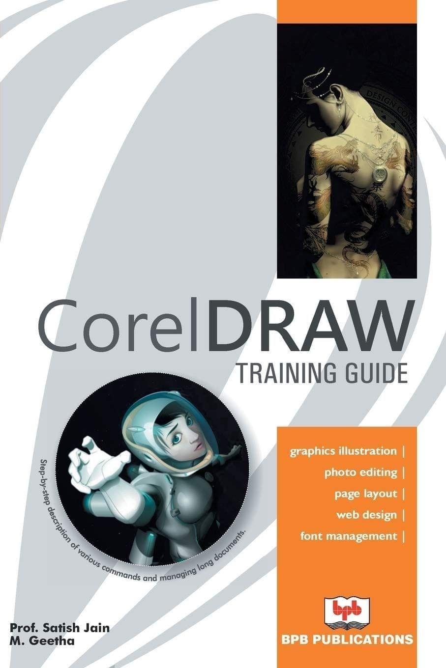 CorelDRAW Training Guide [Paperback] Satish Jain