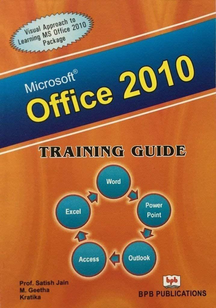 Office 2010 Training Guide [Paperback] Satish Jain/M.Geeta/Kratika