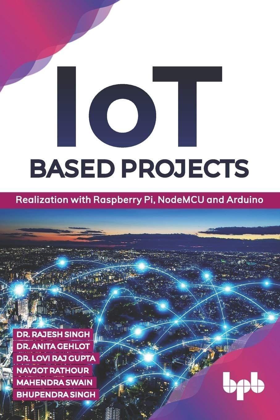 IOT Based Projects [Paperback] Anita Gehlot, Rajesh Singh