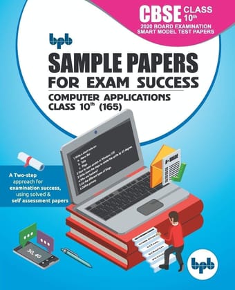 Sample Papers for Exam Success Computer Applications Cbse Class 10th (165) [Paperback] Board, Bpb Editorial