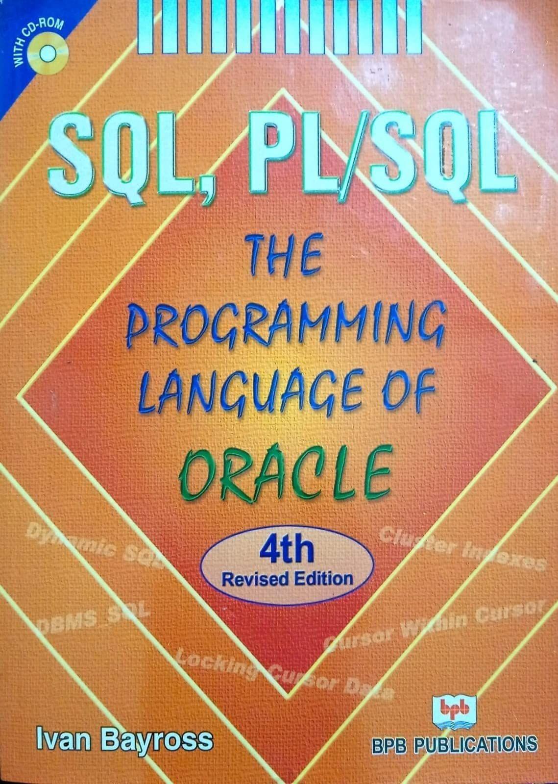 SQL, PL/SQL ? The Programming Language of Oracle [Paperback] Ivan Bayross