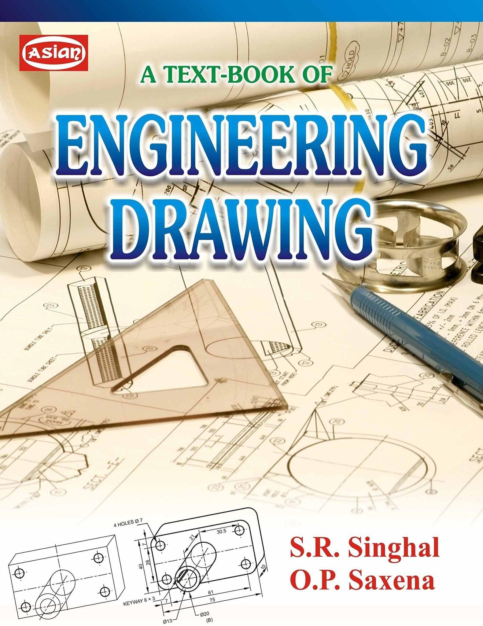 TEXT BOOK OF ENGINEERING DRAWING (SEM.I & II) [Paperback] S.r. Singhal