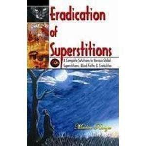 ERADICATION OF SUPERSTITIONS [Paperback] A Panel of Authors