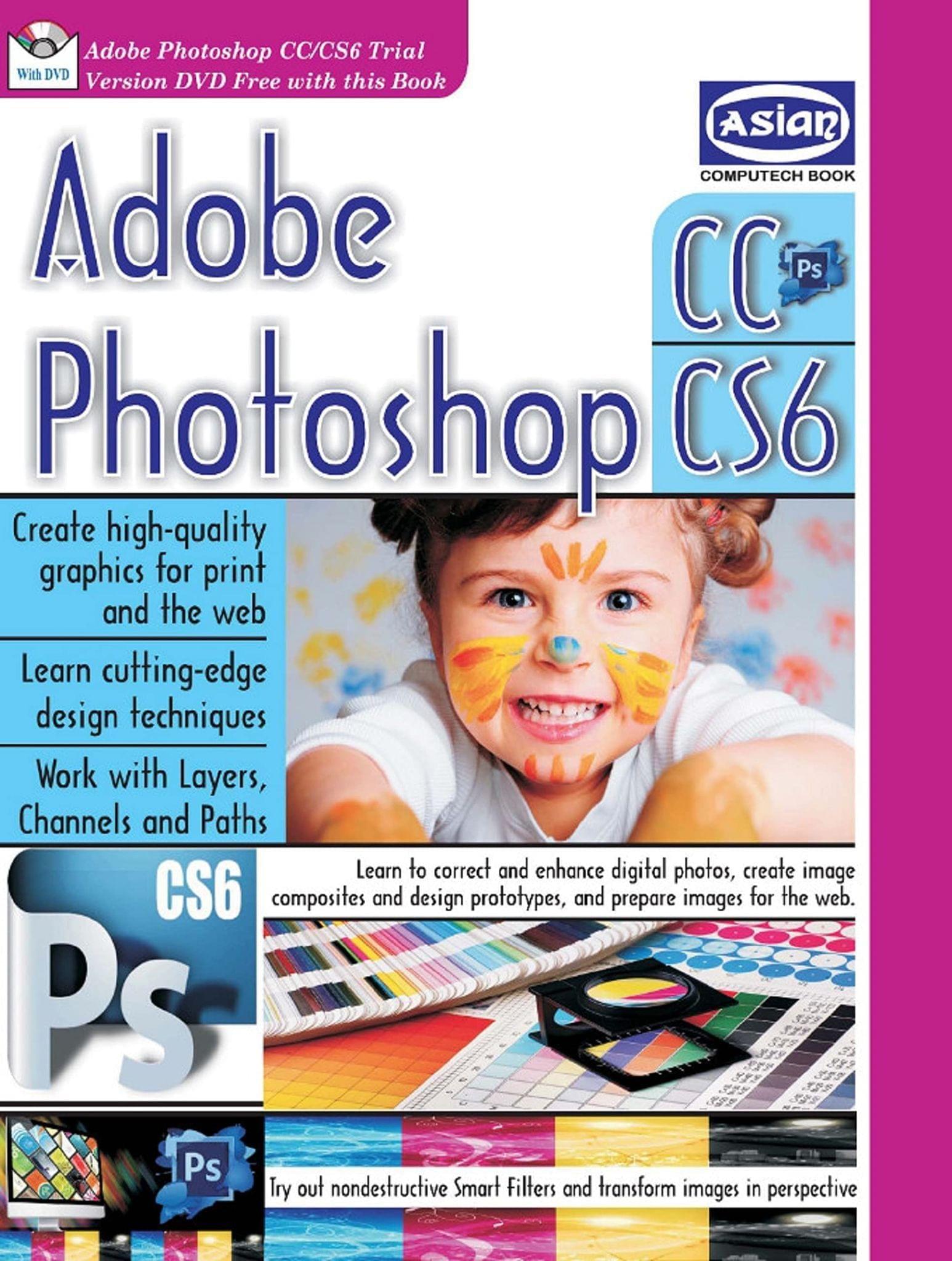 ADOBE PHOTOSHOP CC / CS 6 (WITH FREE SOFTWARE DVD) [Paperback] Vishnu Priya Singh