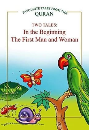 In the Beginning, First Man and Woman - Hardbound [Paperback] Saniyasnain Khan [Paperback] Saniyasnain Khan