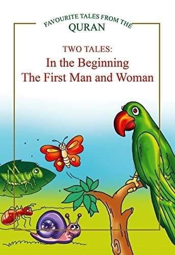 In the Beginning, First Man and Woman - Hardbound [Paperback] Saniyasnain Khan [Paperback] Saniyasnain Khan