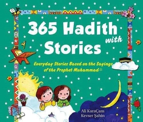 365 Hadith with Stories - Hardbound [Hardcover] Ali Karaqcam [Hardcover] Ali Karaqcam