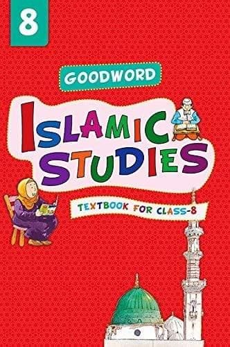 Goodword Islamic Studies Grade 8 (Art Paper) [Paperback] M. Khalid Perwez [Paperback] M. Khalid Perwez