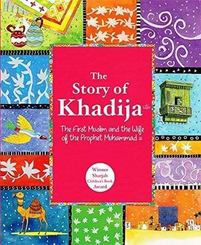 The Story of Khadija [Paperback] Saniyasnain Khan [Paperback] Saniyasnain Khan