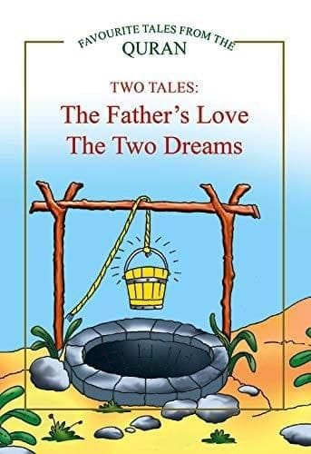 The Father?s Love, The Two Dreams - Hardbound [Paperback] Saniyasnain Khan [Paperback] Saniyasnain Khan