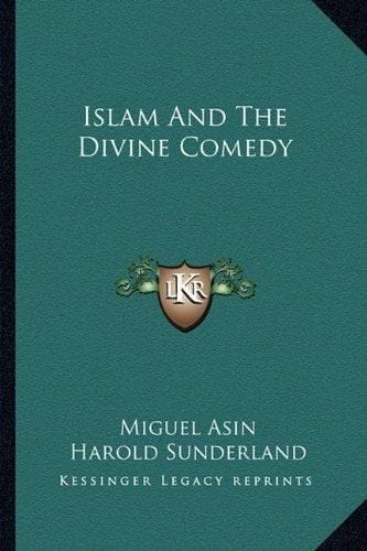 Islam and the Divine Comedy [Paperback] Asin, Miguel and Sunderland, Harold