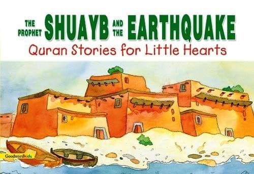 The Prophet Shuayb and the Earthquake - Paperback [Paperback] Saniyasnain Khan [Paperback] Saniyasnain Khan