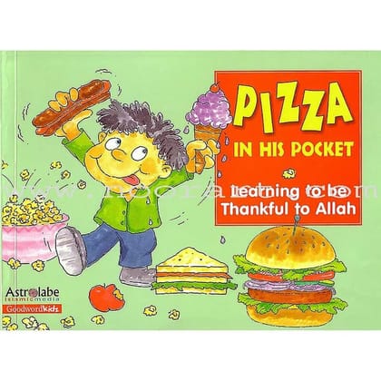 Pizza in His Pocket: Learning to be Thankful to Allah [Paperback] Rahman, J. Abdul