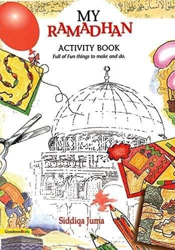 My Ramadhan Activity Book [Paperback] Siddiqa Juma [Paperback] Siddiqa Juma