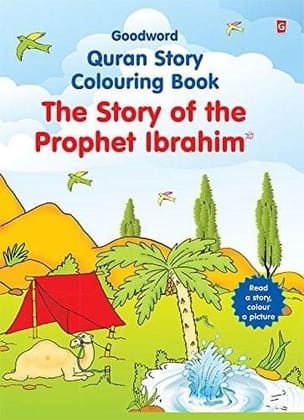 The Story of the Prophet Ibrahim (Colouring Book) [Paperback] Saniyasnain Khan and Goodword