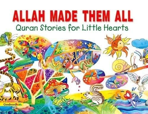 Allah Made them All - Paperback [Paperback] Khadija Lokhat [Paperback] Khadija Lokhat